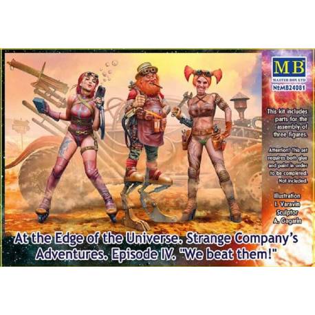 At the Edge of the Universe Episode IV. “We beat them!” Strange Company’s Adventures